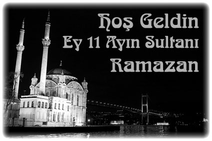 Hoşgeldin Ya Şehri Ramazan